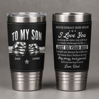Never Forget How Much I Love You Fist Bump Gift For Son - Personalized 20oz Tumbler | Meaningful Gift For Son