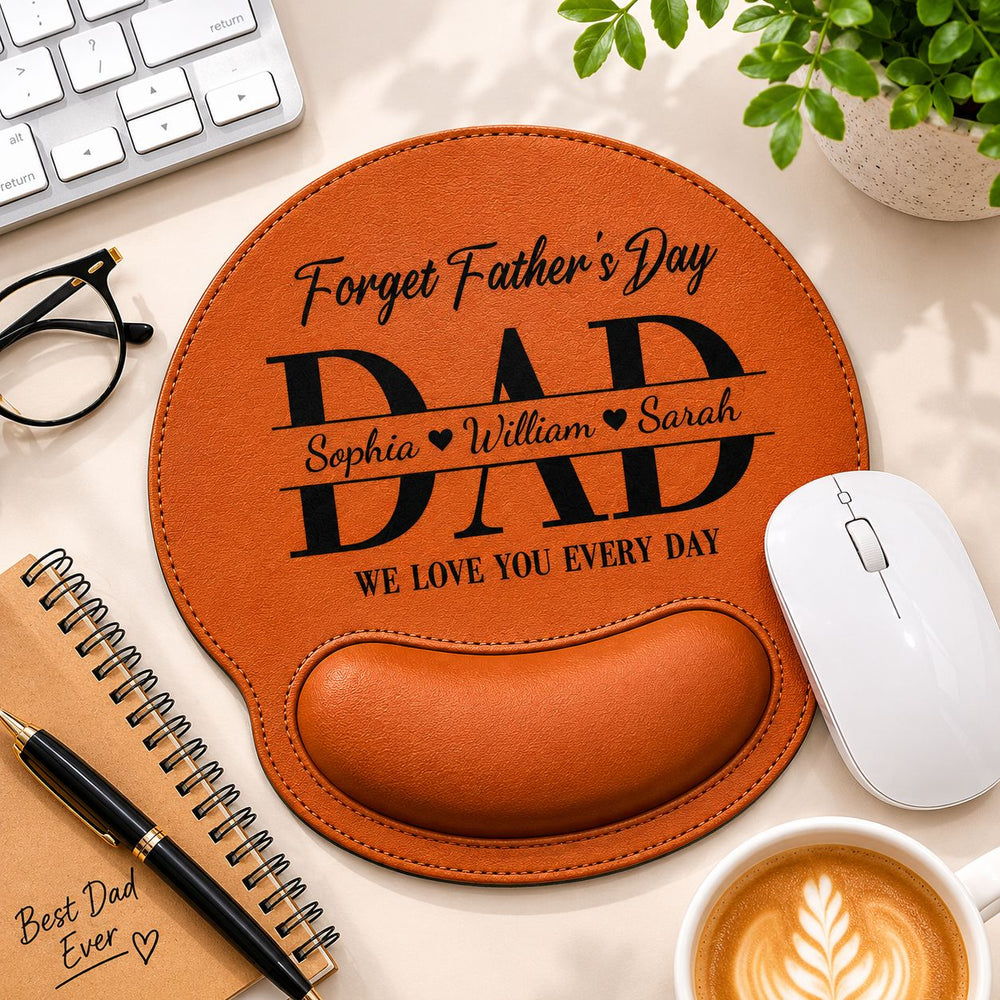 Dad We Love You Every Day Father's Day Gift - Personalized Mouse Pad