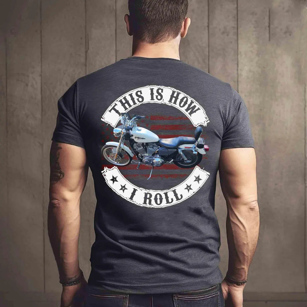 This Is How I Roll Personalized Upload Vehicle Photo For Biker New, Biker Gift,Motorcycle Gift, Motorbike Shirt, Motorcycle Photo Customized