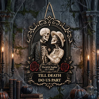 Personalized Till Death Do Us Part Skull Couple Wood Sign - Custom Gothic Anniversary Gift for Him Her